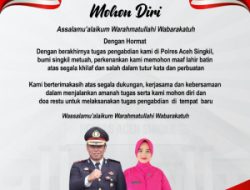 Kapolres Aceh Singkil, AKBP. Suprihatiyanto, S.I.K., Mohon Diri: Ucapkan Terima Kasih dan Harapan di Pengabdian Baru sebagai Wadirreskrimsus